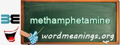 WordMeaning blackboard for methamphetamine